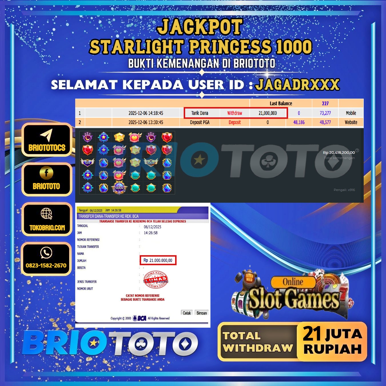 BRIOTOTO JACKPOT STARLIGHT PRINCESS 1000 RP.21.000.000,- LUNAS USER ID : JAGADR***