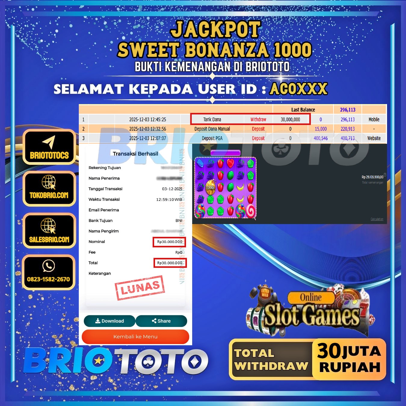 BRIOTOTO JACKPOT SLOT SWEET BONANZA 1000 RP.30.000.000,- LUNAS USER ID : ACO***